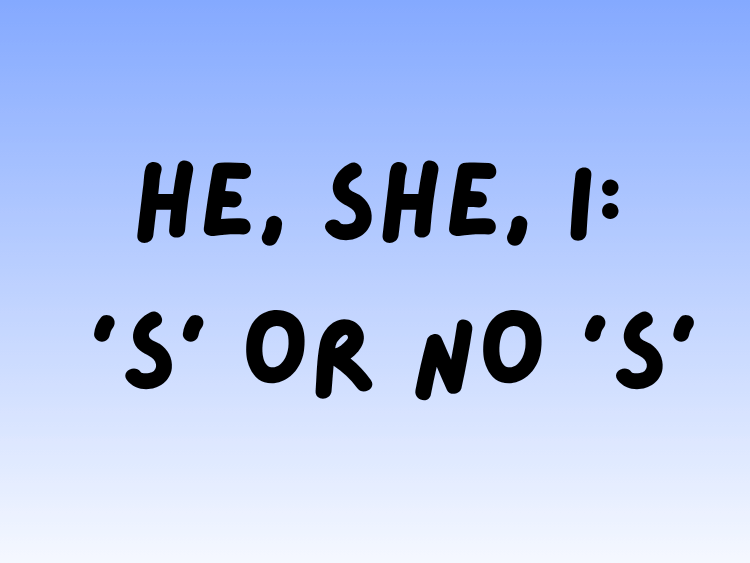 Play He, She, I: S or No S English game on Baamboozle (opens in a new tab)
