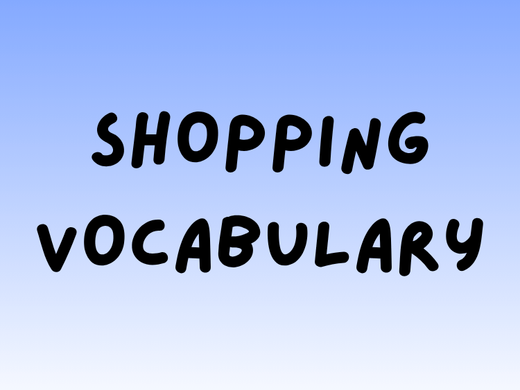 Play Shopping Vocabulary English game on Baamboozle (opens in a new tab)